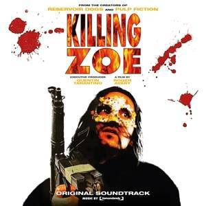 ORIGINAL MOTION PICTUR... Killing Zoe LP MOV