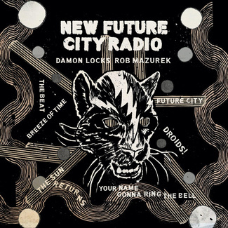 DAMON LOCKS & ROB MAZUREK New Future City Radio LP