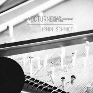 SCHMIDT, IRMIN Nocturne Live At Huddersfield Contemporary Music Festival 2LP