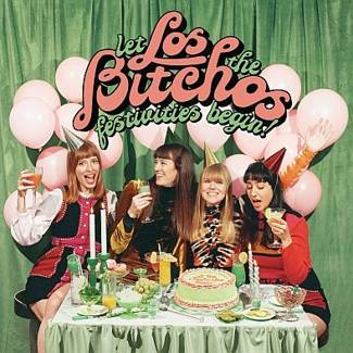 LOS BITCHOS Let The Festivities Begin! Ltd LP