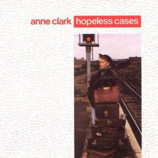 CLARK, ANNE Hopeless Cases LP