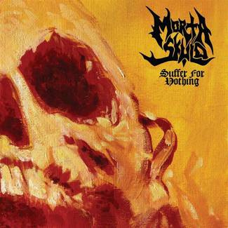 MORTA SKULD Suffer For Nothing LP