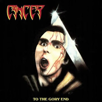 CANCER To The Gory End GALAXY LP