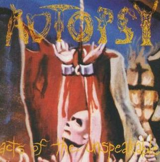 AUTOPSY Acts Of Unspeakable LP