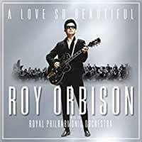 ROY ORBISON A Love So Beautiful - Roy Orbison & The Royal Philharmonic Orchestra LP