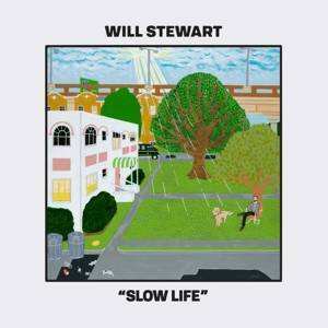 STEWART, WILL Slow Life LP