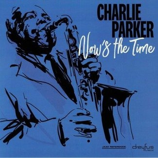 CHARLIE PARKER Now's The Time LP