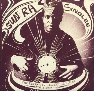 SUN RA Singles /The Definitive 45s Collection Vol.2 - 1962-1991/ 3LP