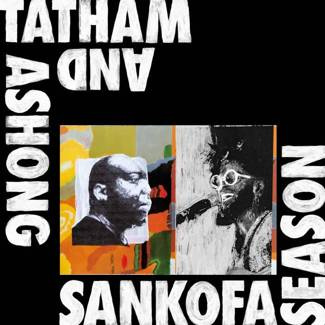 ANDREW ASHONG & KAIDI TATHAM Sankofa Season LP