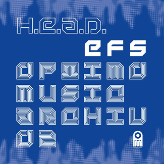 H.E.A.D. EFS 2LP