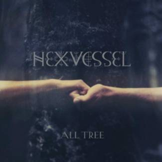 HEXVESSEL All Tree LP