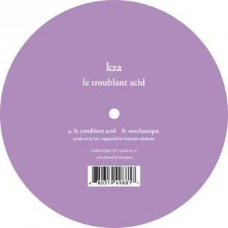 KZA Le Troublant Acid 12"