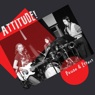 ATTITUDE! Pause & Effect LP