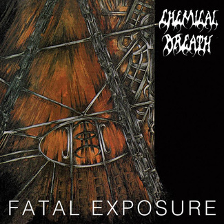 CHEMICAL BREATH Fatal Exposure LP