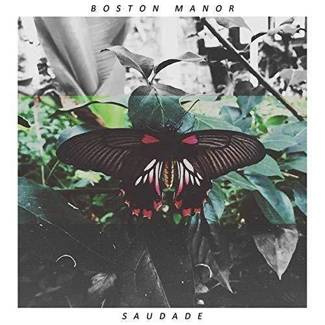 BOSTON MANOR Saudade LP