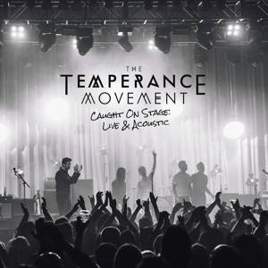 TEMPERANCE MOVEMENT Caught On Stage  Live & Acoustic 2LP