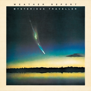 WEATHER REPORT Mysterious Traveller LP MOV