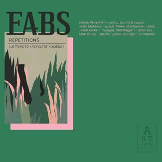 EABS Repetitions (Letters to Krzysztof Komeda) 2LP