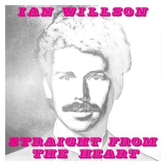 IAN WILLSON Straight From The Heart LP