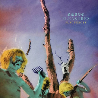 GRAVE PLEASURES Plagueboys LP