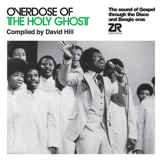 DAVID HILL Overdose Of The Holy Ghost compiled by David Hill 2LP