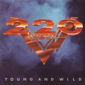 TWO HUNDRED TWENTY VOLT Young And Wild LP