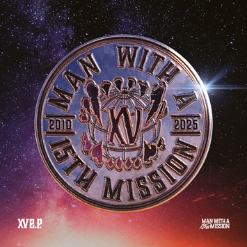 MAN WITH A MISSION Xv E.p. Across The Globe LP
