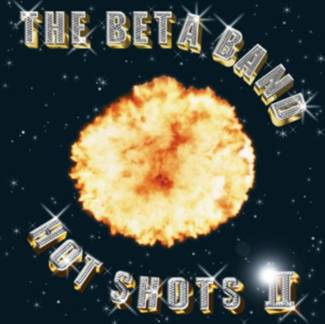 THE BETA BAND Hot Shots II 2LP