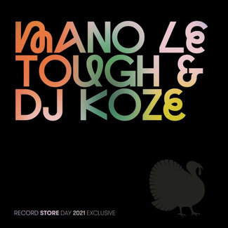 MANO LE TOUGH / DJ KOZE Record Store Day 2021 Exclusive 12" RSD 2021