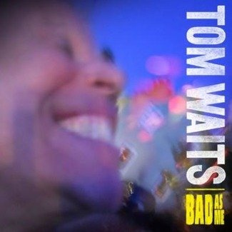 WAITS, TOM Bad As Me (REMASTERED) LP