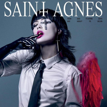 SAINT AGNES Your God Fearing Days Are About To Begin LP