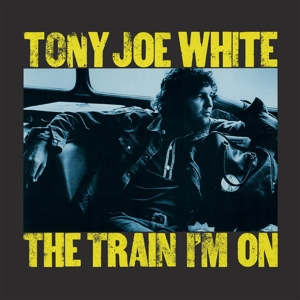 WHITE, TONY JOE Train I'm On LP MOV