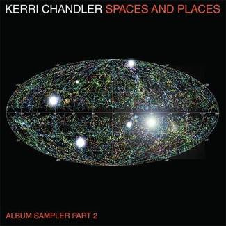 KERRI CHANDLER Spaces And Places: Album Sampler 2 2LP