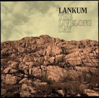 LANKUM The Livelong Day 2LP