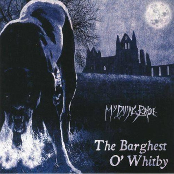 MY DYING BRIDE The Barghest O Whitby LP