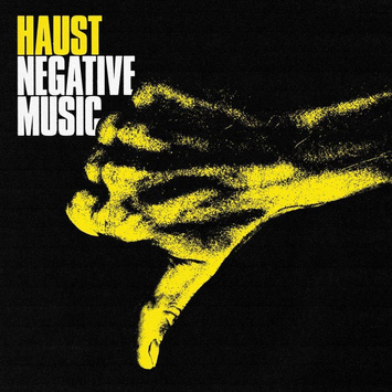 HAUST Negative Music LP