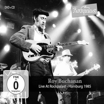 BUCHANAN, ROY Live At Rockpalast 1985 2LP