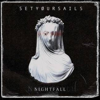 SETYOURSAILS Nightfall LP