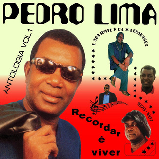 PEDRO LIMA Recordar É Viver: Antologia Vol. 1 2LP