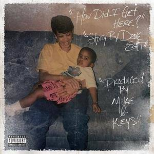 DAVE EAST X MIKE & KEYS How Did I Get Here LP