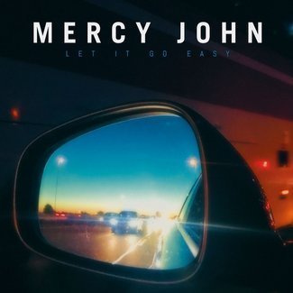 MERCY JOHN Let It Go Easy LP (Coloured Vinyl)