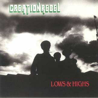 CREATION REBEL Lows & Highs (Remastered) LP