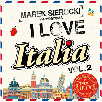 VARIOUS Marek Sierocki Przedstawia: I Love Italia Vol. 2 LP