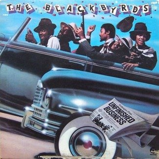 THE BLACKBYRDS Unfinished Business LP