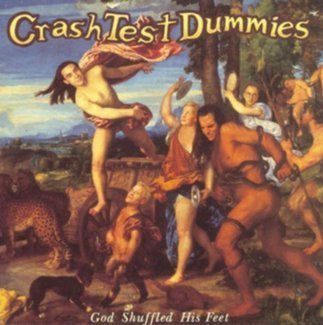 CRASH TEST DUMMIES God Shuffled His Feet LP