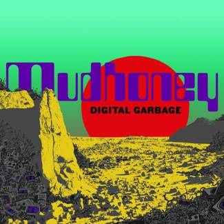 MUDHONEY Digital Garbage LP