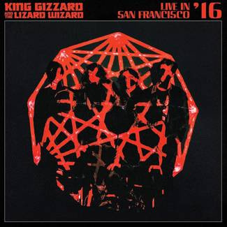 KING GIZZARD & THE LIZARD WIZARD Live In San Francisco 16 2LP