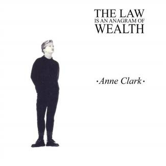 CLARK, ANNE The Law Is An Anagram Of Wealth LP