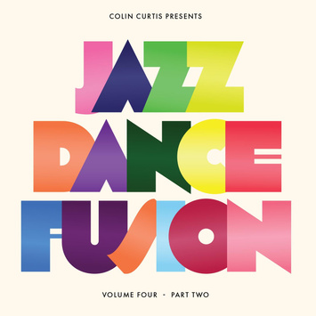 COLIN CURTIS Colin Curtis presents Jazz Dance Fusion Volume 4 - Part 2 2LP