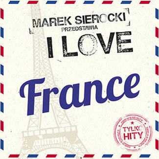 VARIOUS Marek Sierocki Przedstawia: I Love France LP